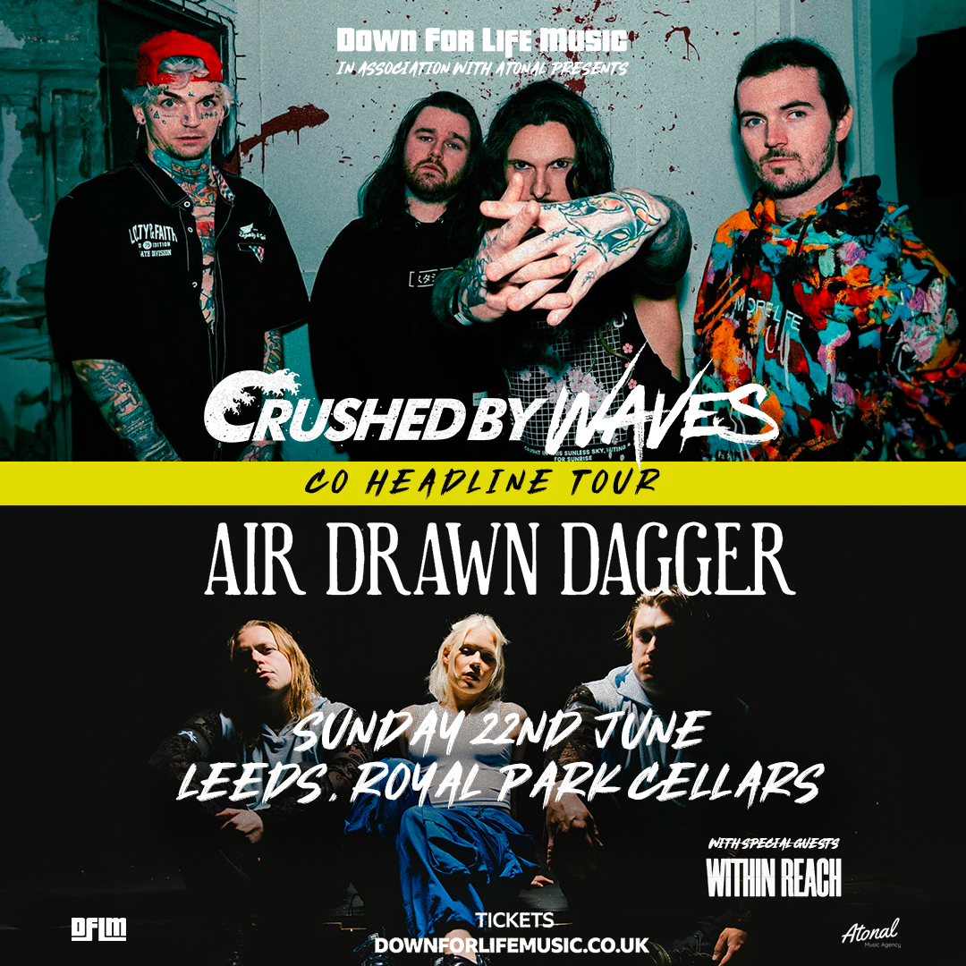 Crushed By Waves + Air Drawn Dagger