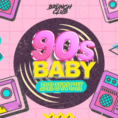90s Baby Bottomless Brunch