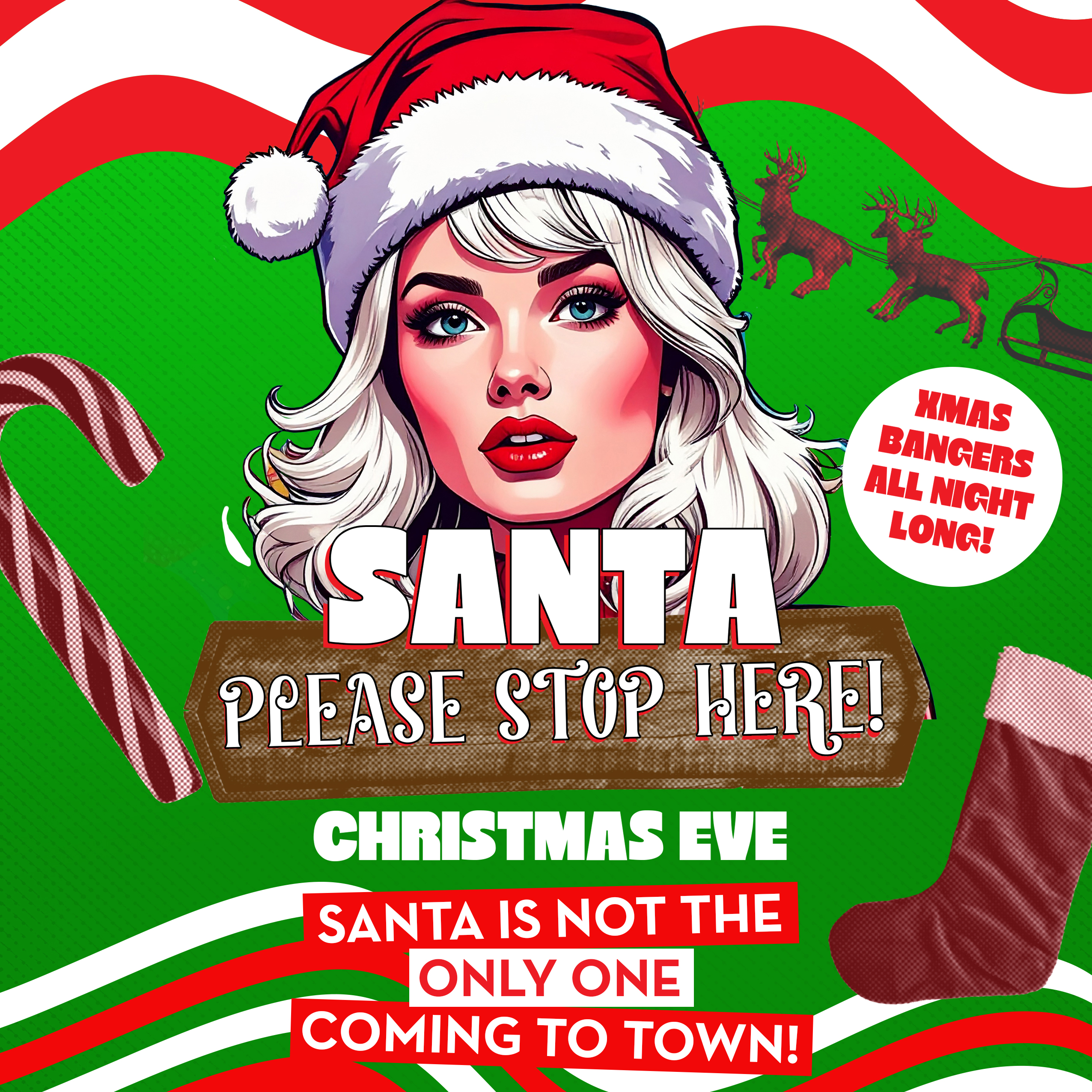 Santa Please Stop Here – xmas eve 