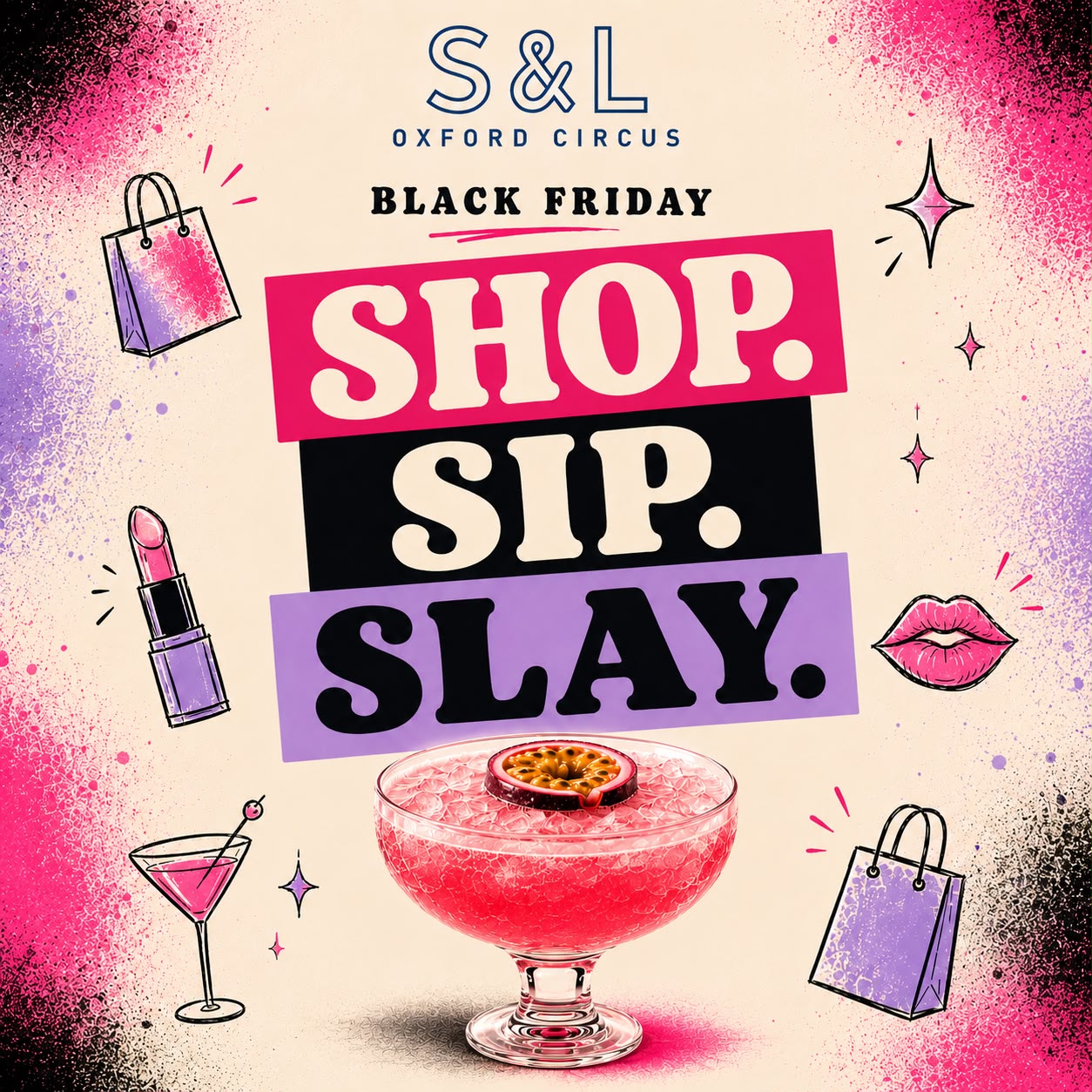 Shop, Sip, Slay!
