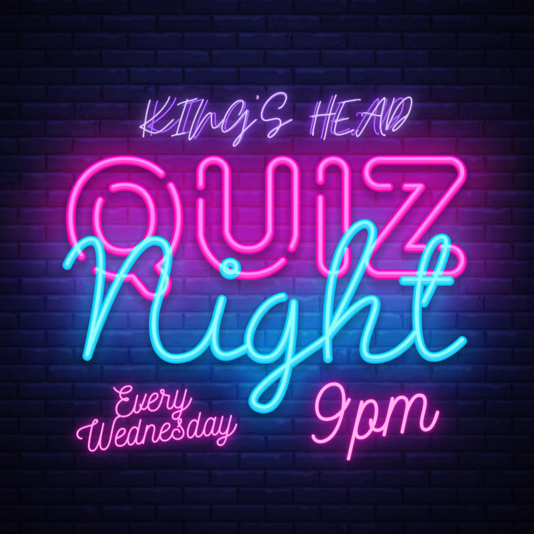 QUIZ NIGHT, Wed 10th Jul Kings Head Chingford Waltham Forest