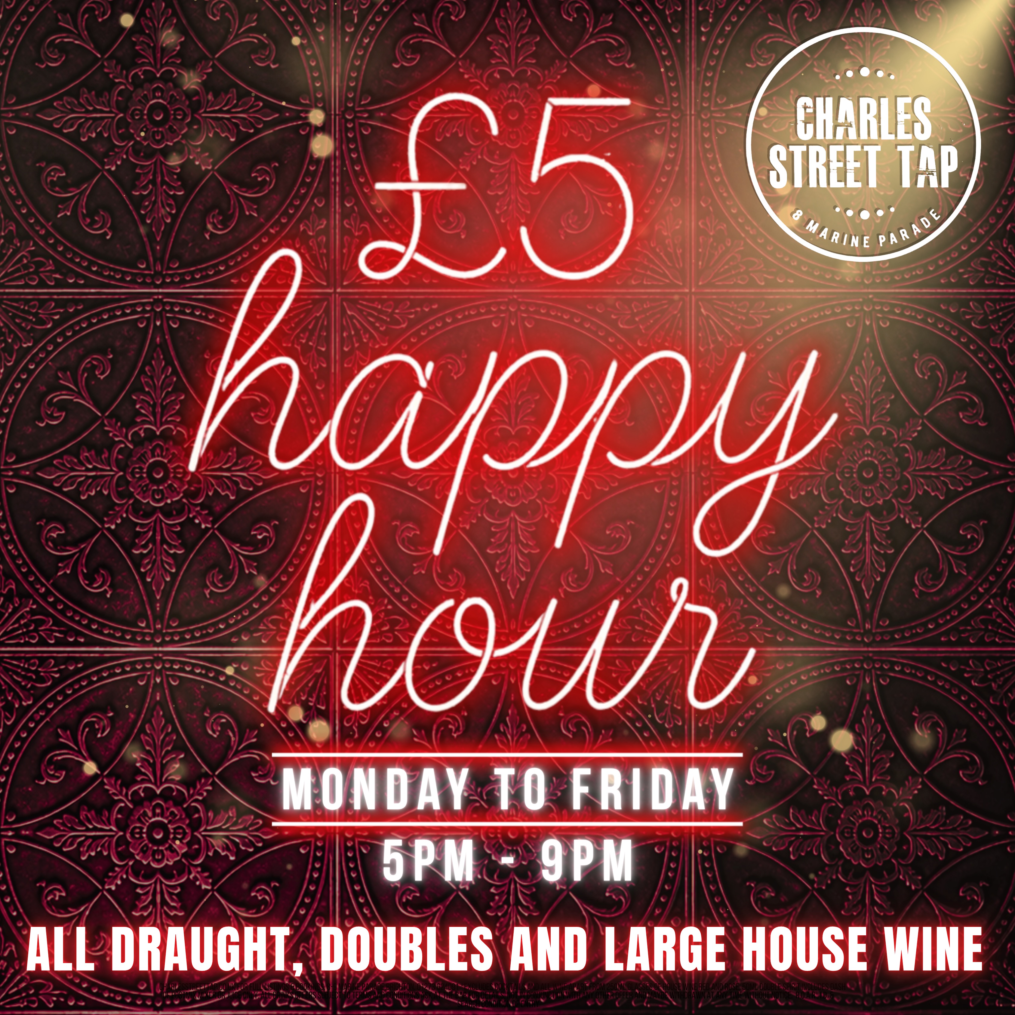 £5 HAPPY HOUR! MONDAY - FRIDAY