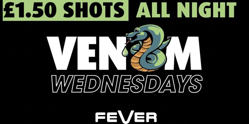 VENOM with £1.50 Drinks ALL NIGHT