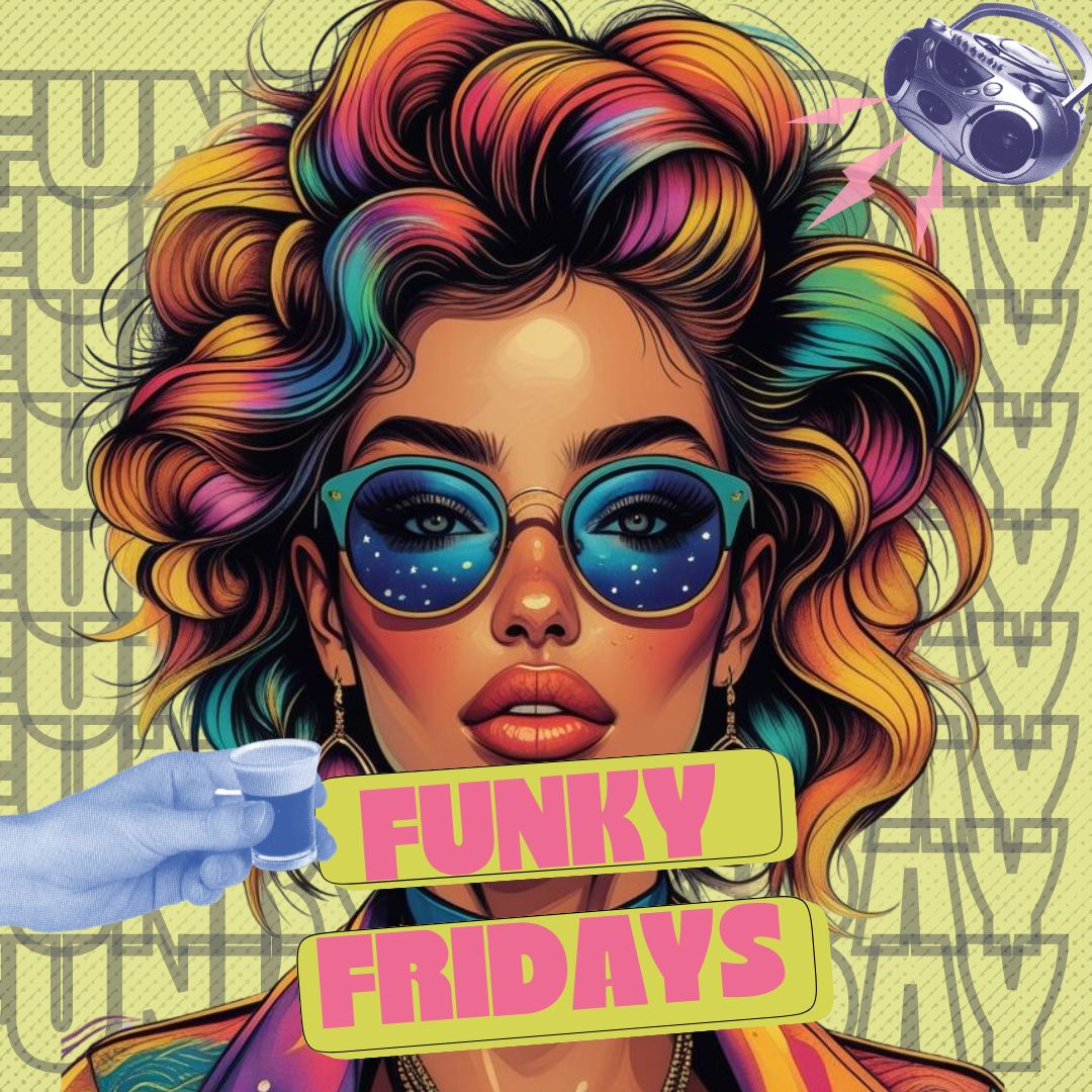 Funky Fridays