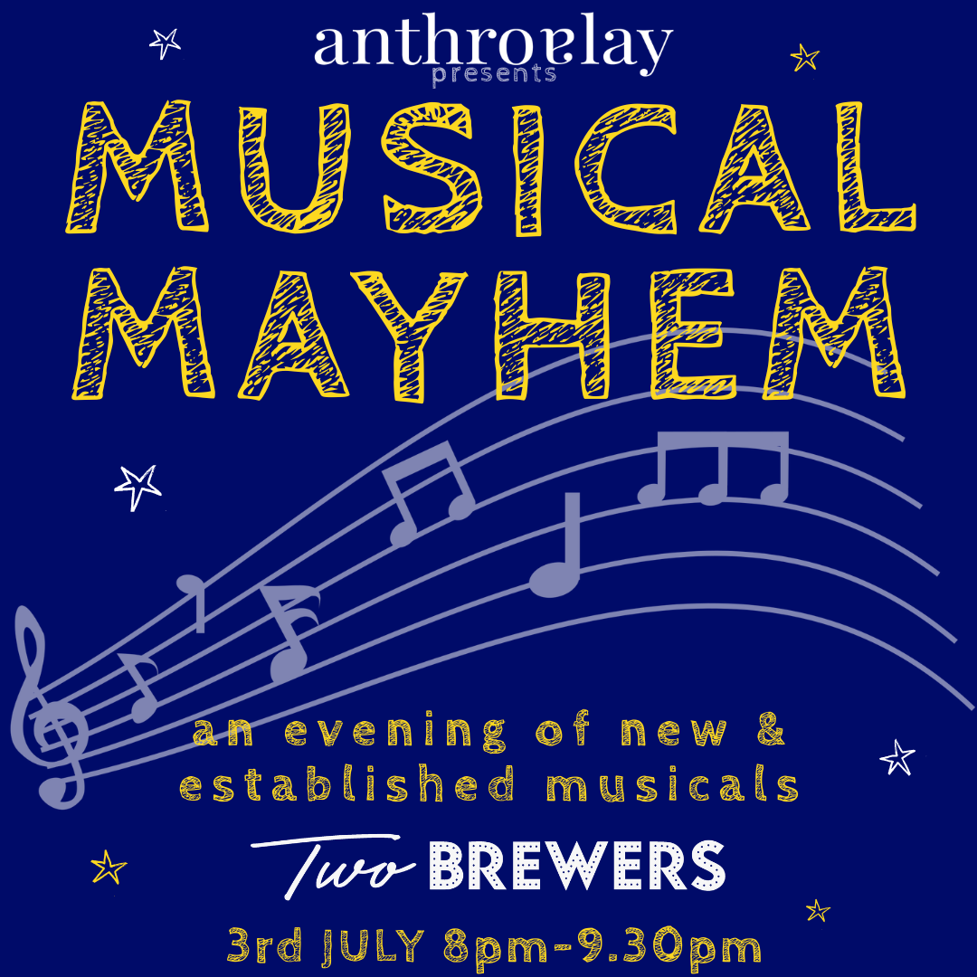 Anthroplay presents: MUSICAL MAYHEM