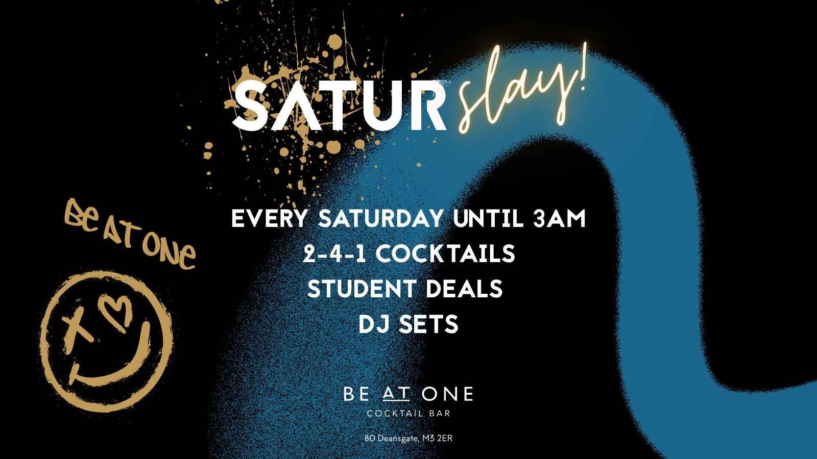 SATUR(SLAY) @ BE AT ONE MANCHESTER