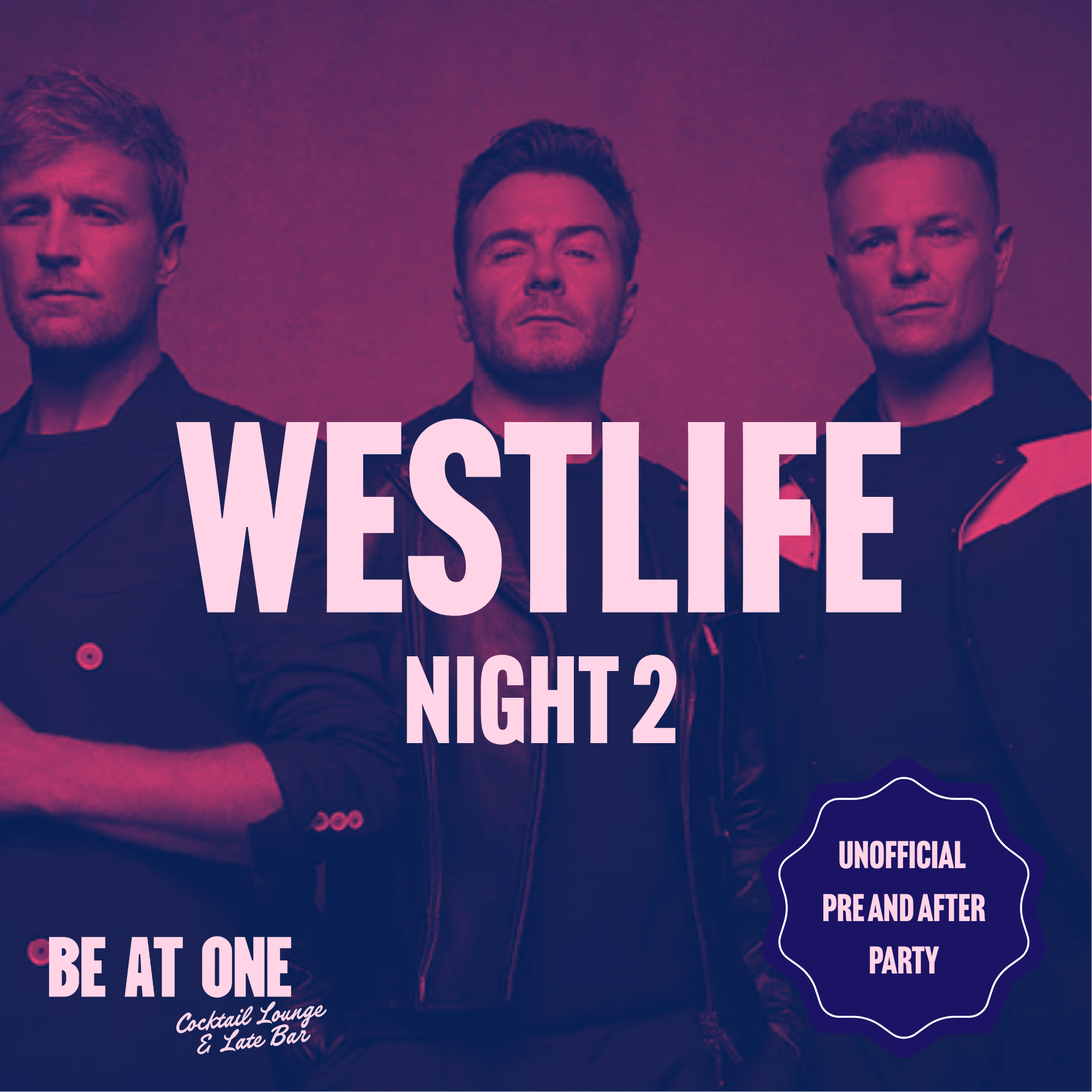 Westlife N2 | PreShow & After Party