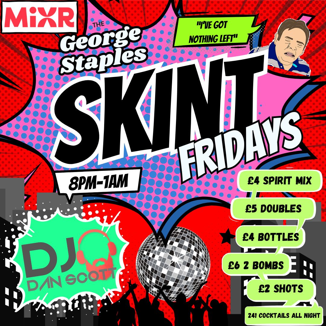 SKINT FRIDAYS
