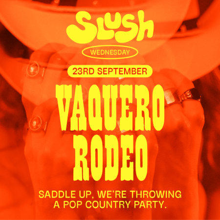 SLUSH - VAQUERO RODEO