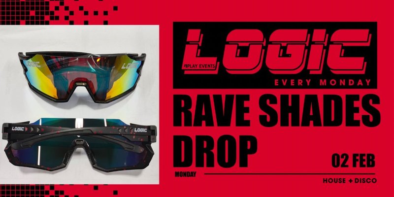 Logic: RAVE SHADES DROP