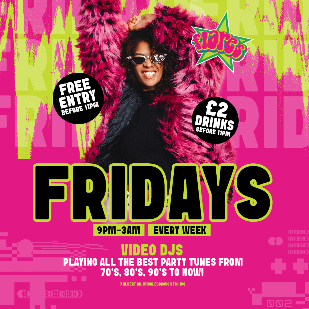 Fridays @ Flares Middlesbrough