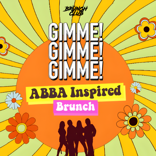 Gimme Gimme Gimme Abba Brunch