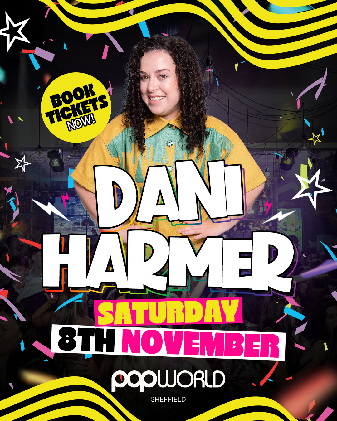 Dani Harmer x Popworld Sheffield