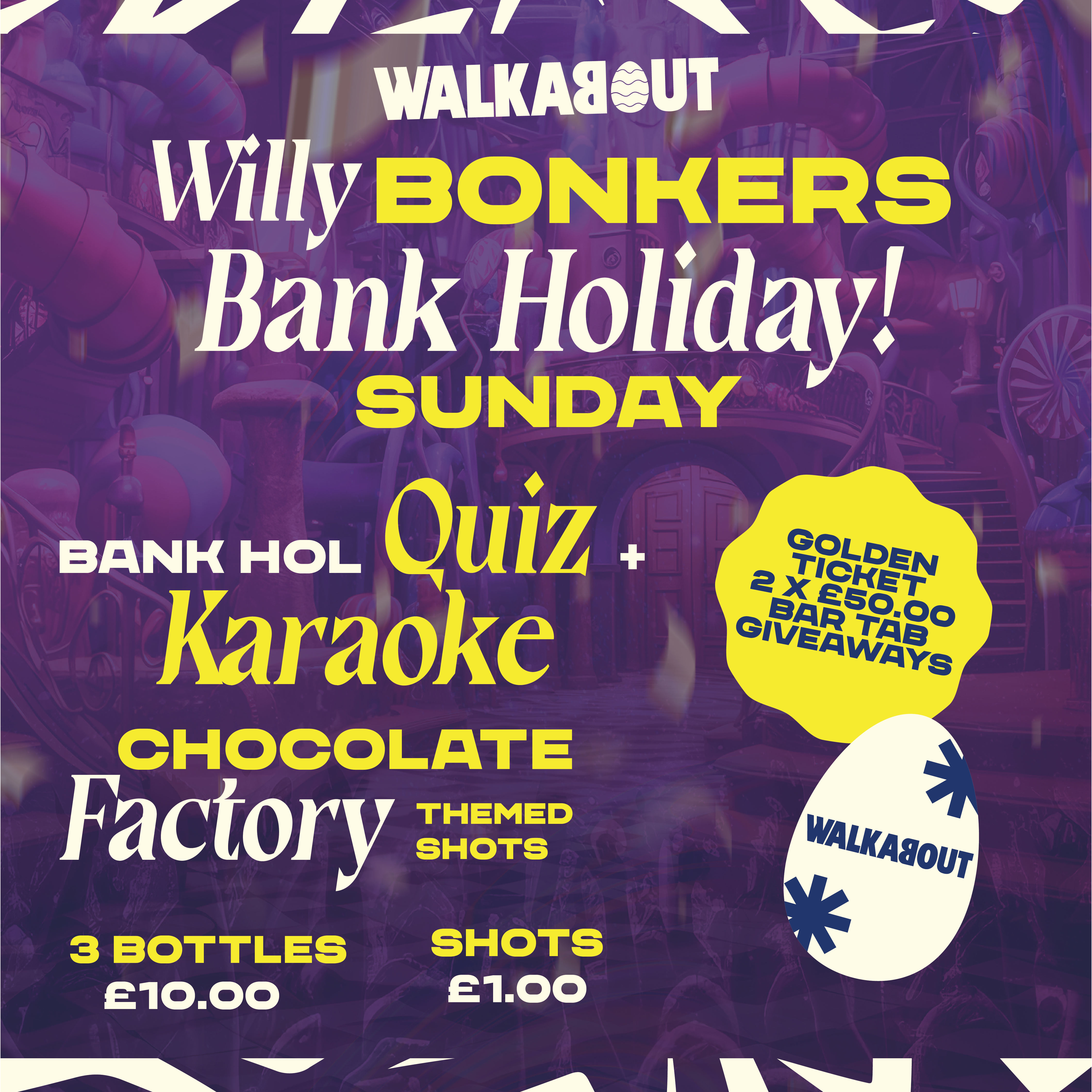 Willy Bonkers Bank Holiday Sunday
