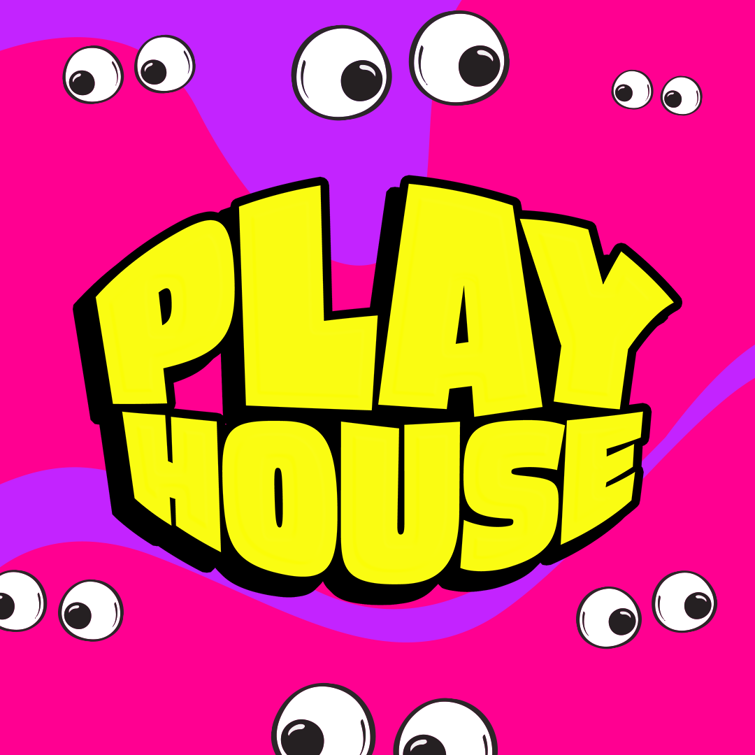 PLAYHOUSE