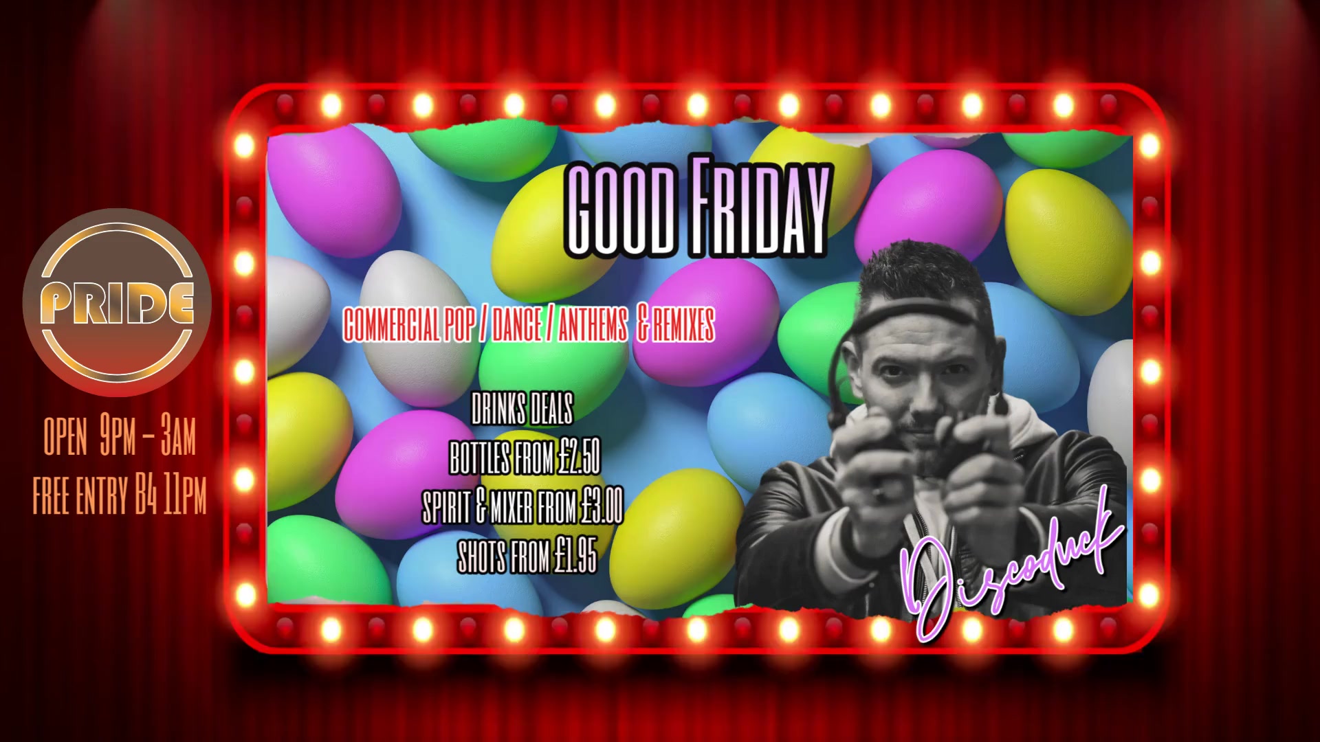 Good Friday in PRIDE with DJ DiscoDuck