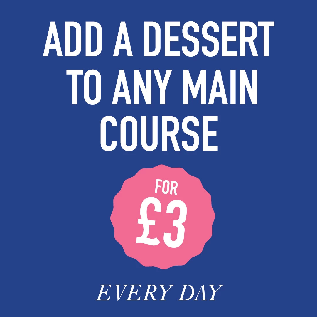 Any dessert for just £3!