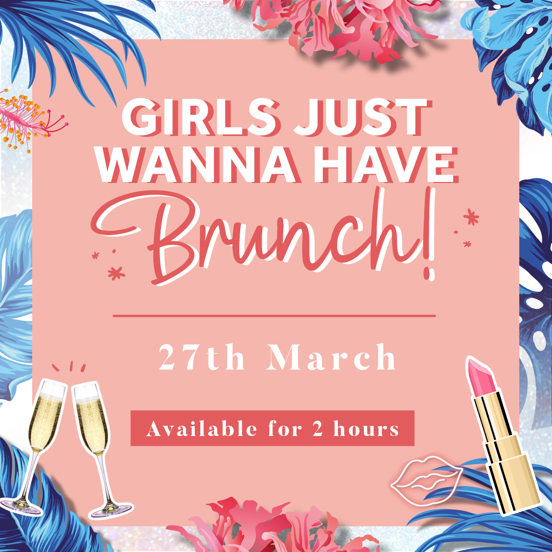 Girls Just Wanna Have Brunch
