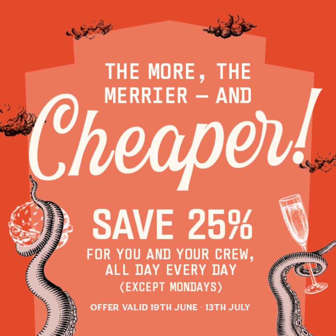 Save 25% off for you and your crew