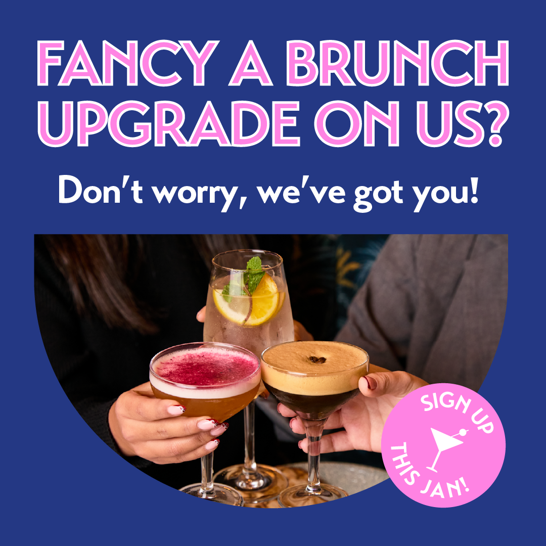 Upgrade your brunch & save £5!