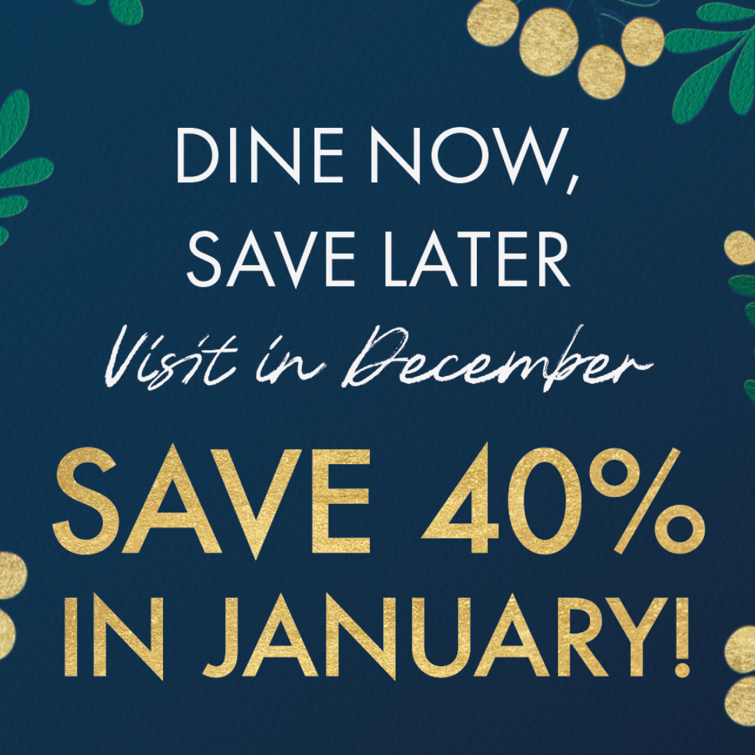 Visit in December for 40% off in January