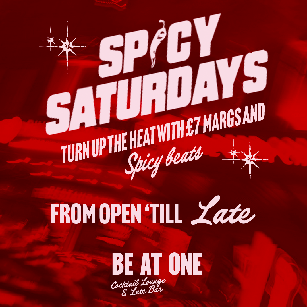 Spicy Saturdays at Be At One Newcastle