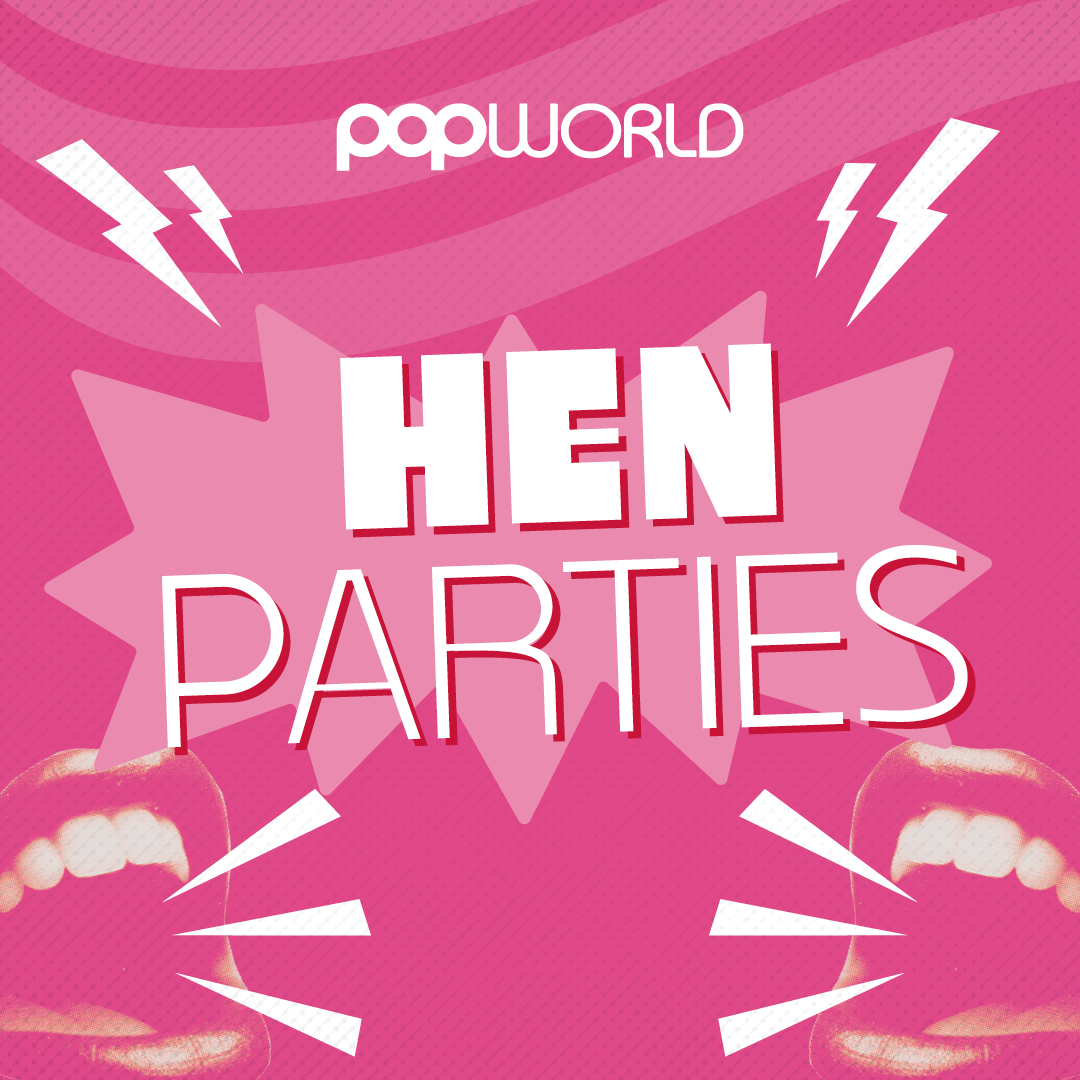 Hen Parties at Popworld