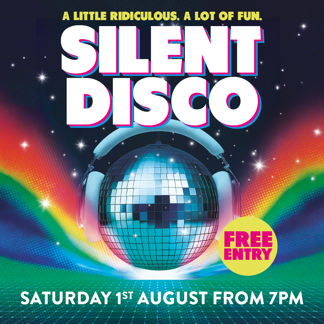 Silent Disco 1st August 