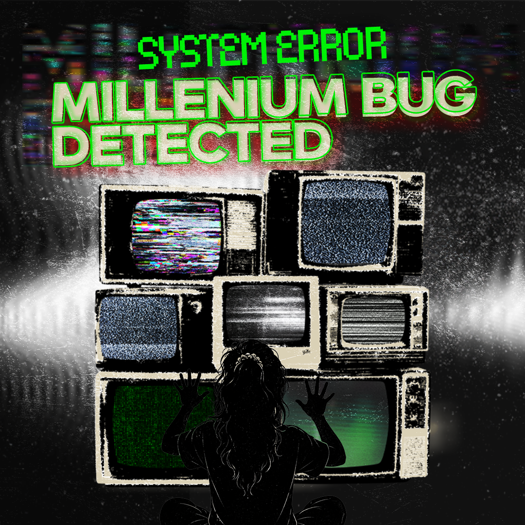 System Error: Millenium Bug Detected.