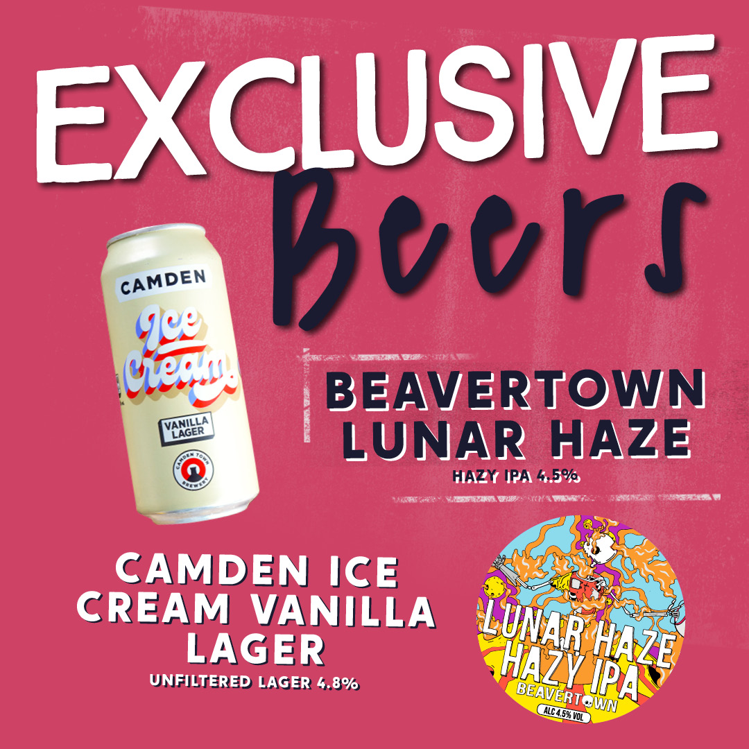 Exclusive Beers - Beavertown Lunar Haze and Camden Ice Cream Vanilla Lager Exclusive Beers - Beavertown Lunar Haze and Camden Ice Cream Vanilla Lager