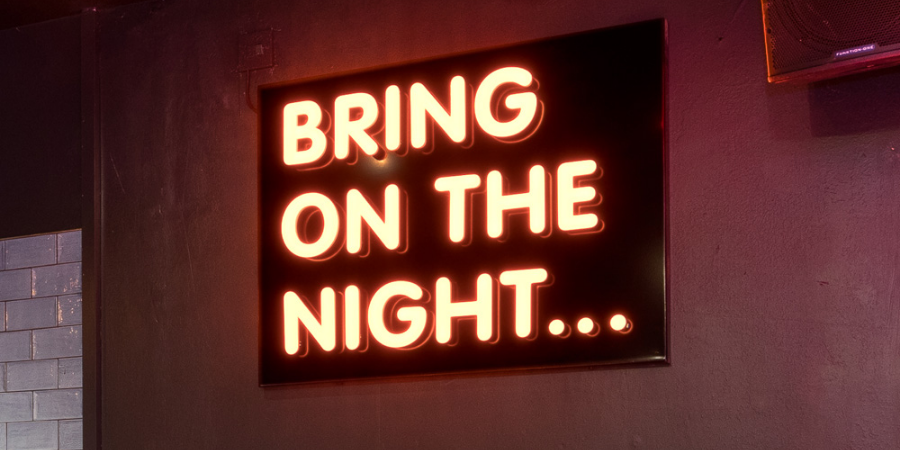 Bring on the night