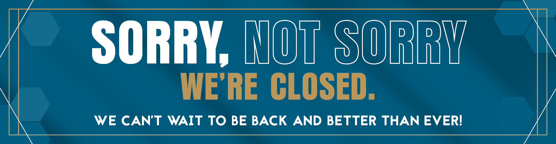 We are currently closed for refurbishment