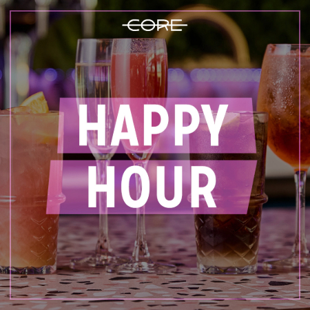 Happy Hour at Core