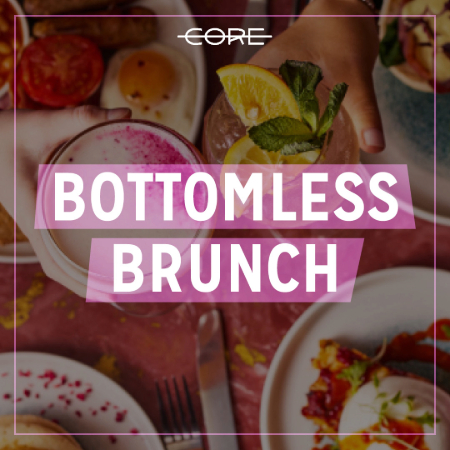 Bottomless Brunch at Core