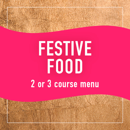 Festive 2 or 3 Course Menu