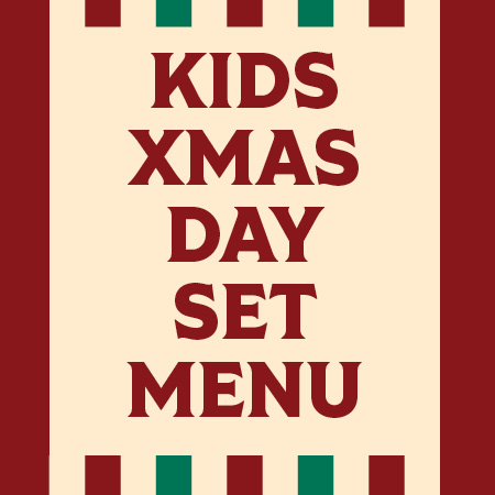 Kids Xmas Day Set Menu