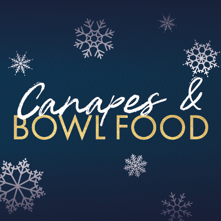Canapes & Bowl Food