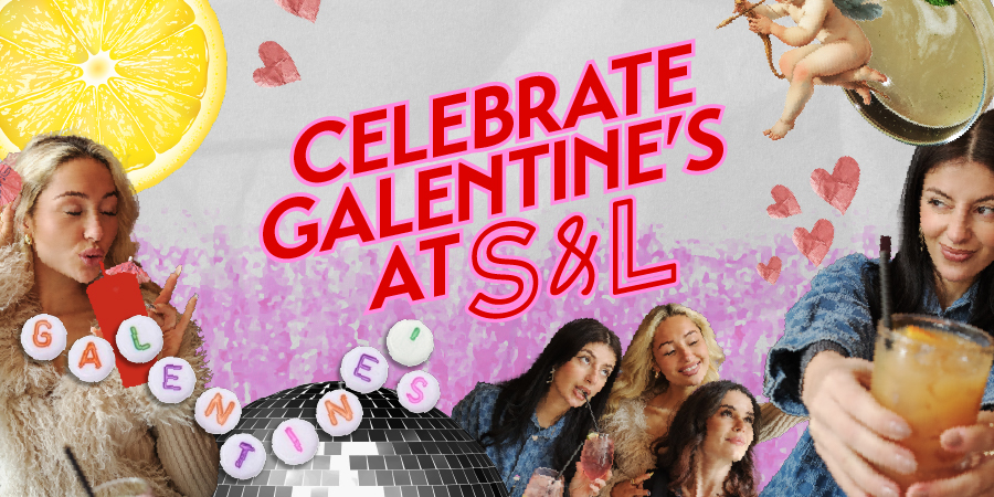 Celebrate Galentines With Us!