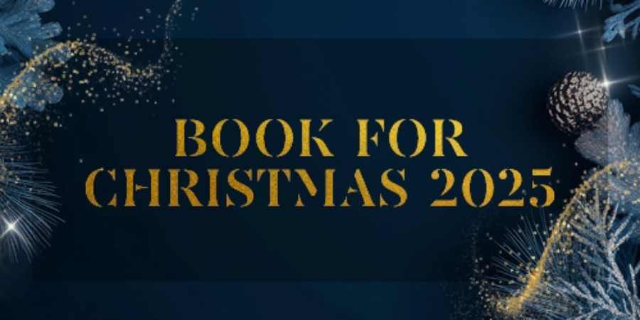 Book now for Christmas 2025 Book now for Christmas 2025