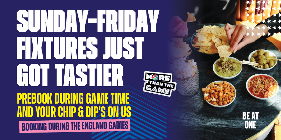 Free Chip & Dips for bookings during the England games