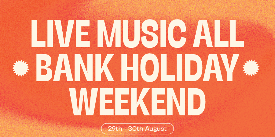 Live Music All Bank Holiday Weekend