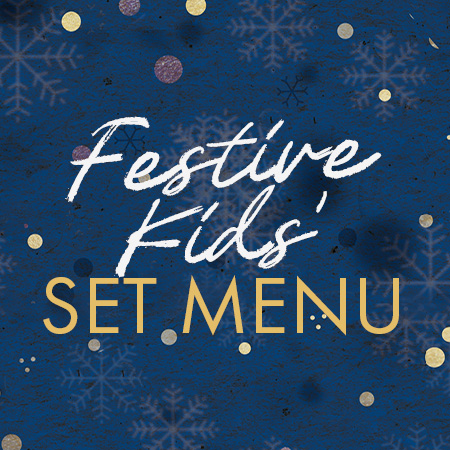 Kids' Festive Set Menu