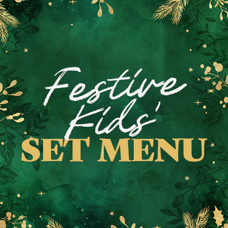 Kids' Festive Set Menu