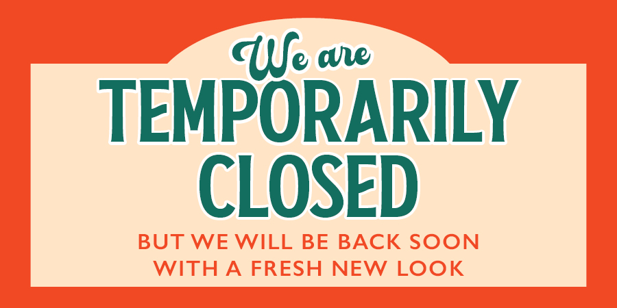 We are temporarily closed