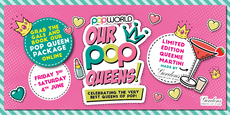 Party Like a Pop Queen at Popworld!