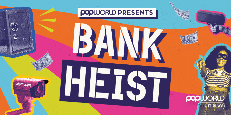 Popworld Preston Presents Bank Heist