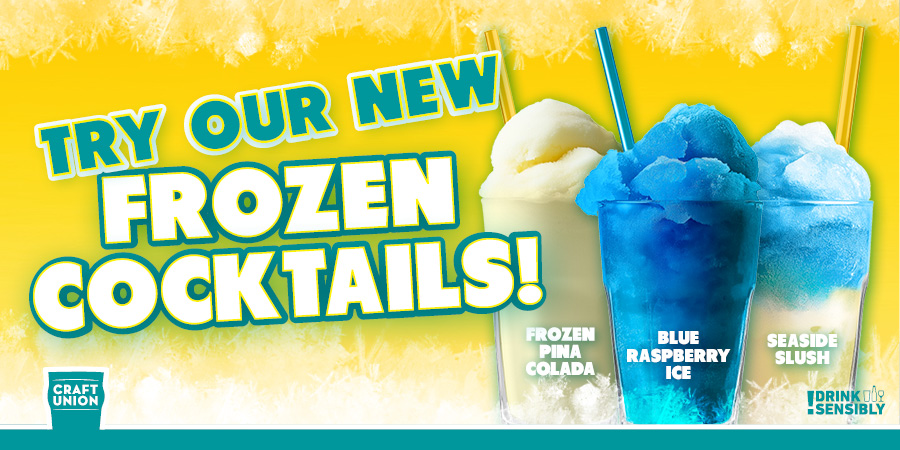 Try our new frozen cocktails