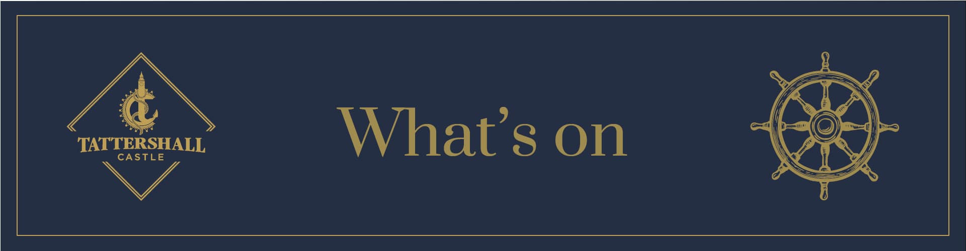 What's on at Tattershall Castle 