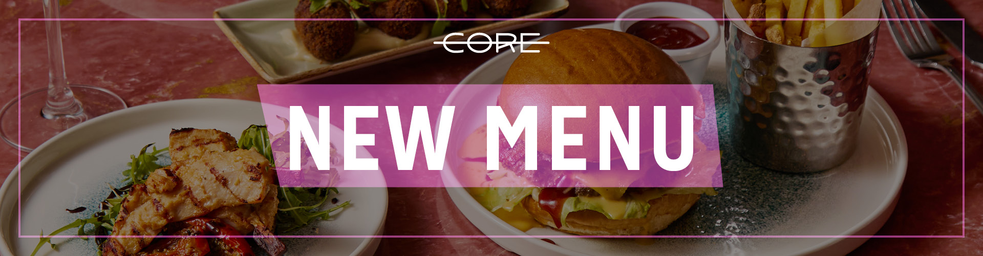 New menu at Core