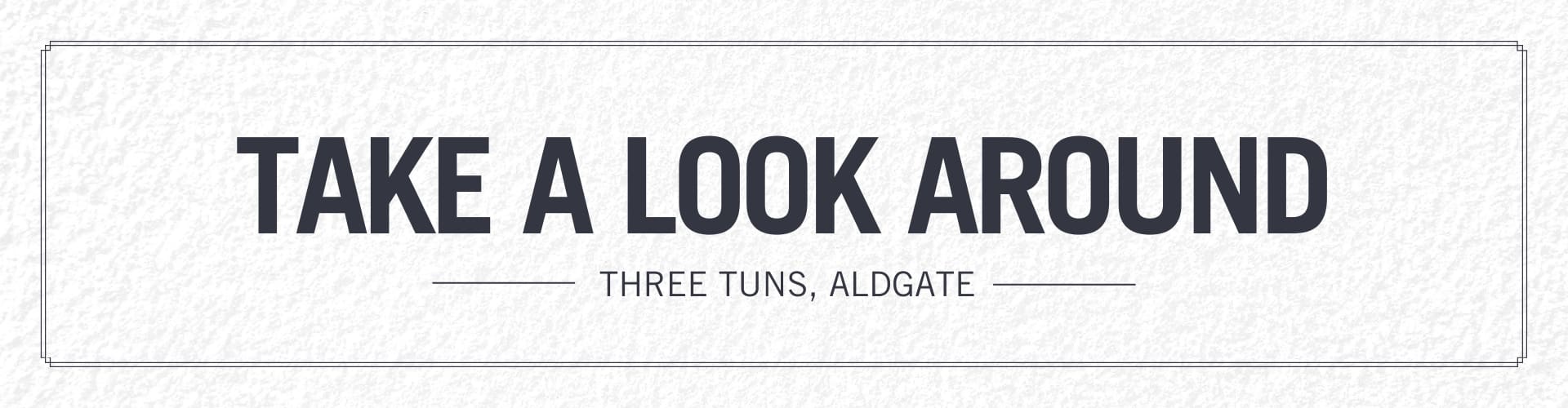Take a look around the Three Tuns Aldgate